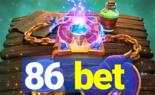 86 bet